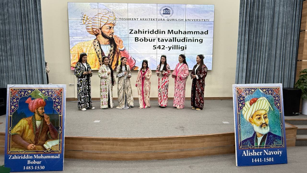 Toshkent arxitektura-qurilish universitetida so'z mulkining sultoni Mir Alisher Navoiy tavalludining 584 yilligi hamda shoh va shoir Zahiriddin Muhammad Babur tavalludining 542 yilligi munosabati bilan tadbir o'tkazildi