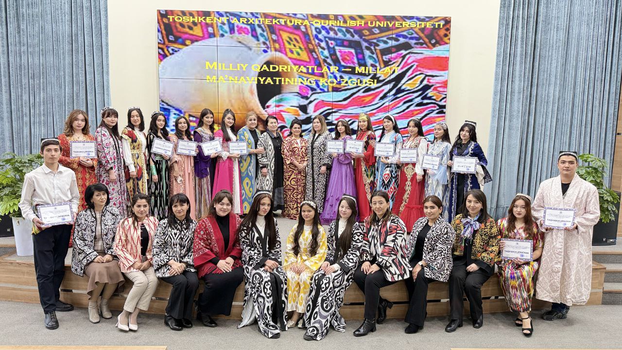 Toshkent arxitektura-qurilish universitetida har juma "Milliy libos kuni!" odat tusiga aylanmoqda