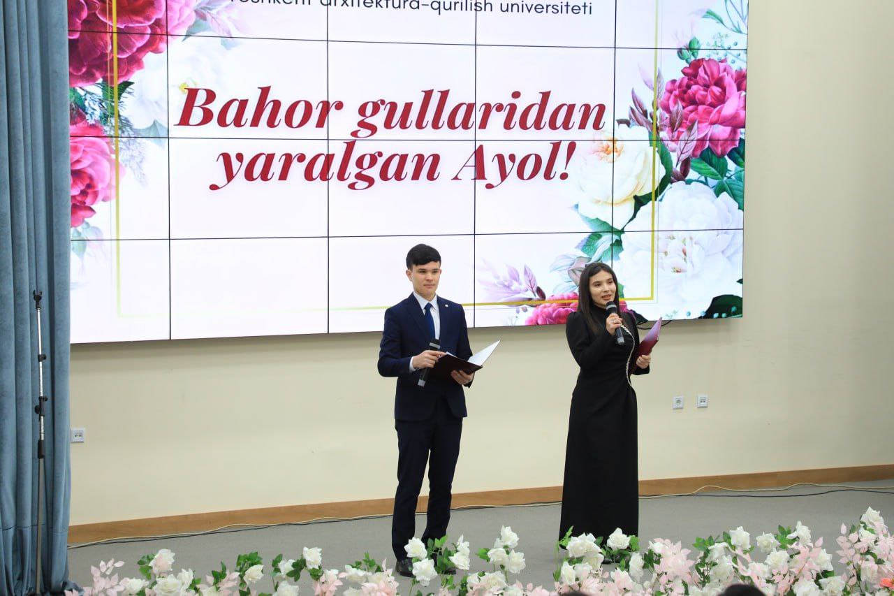Toshkent arxitektura-qurilish universitetida “Ayolga ehtirom” haftaligi doirasida “Bahor gullaridan yaralgan ayol” nomli bayram tadbiri bo‘lib o‘tdi